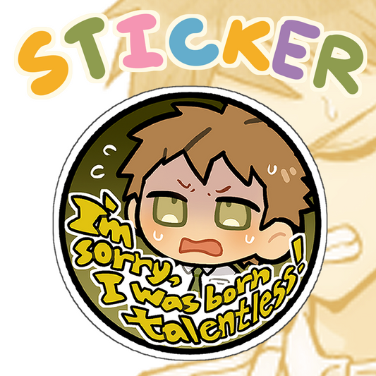 "I'm sorry, i was born..." Stickers