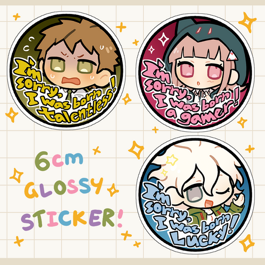 "I'm sorry, i was born..." Stickers