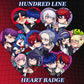 !NEW! HUNDRED LINE Heart Badge [PREORDER]